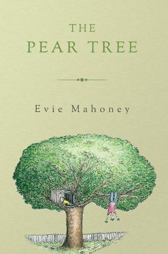 The Pear Tree by Evie Mahoney | Hatchards