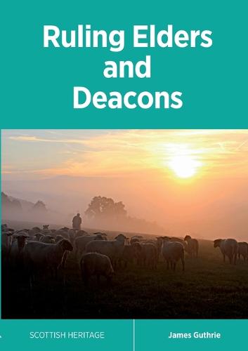 Ruling Elders and Deacons