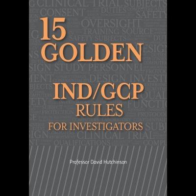 15 Golden IND/GCP Rules for Investigators