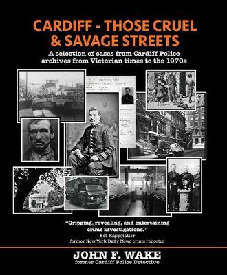 Cardiff - Those Cruel and Savage Streets
