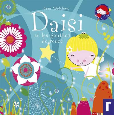 Daisi et Les Gouttes de Rosee