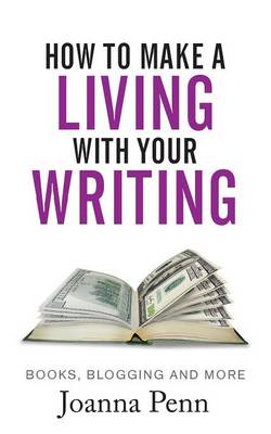 How to Make a Living with your Writing