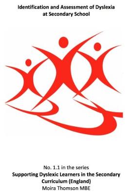 1.1 Identification and Assessment of Dyslexia at Secondary School