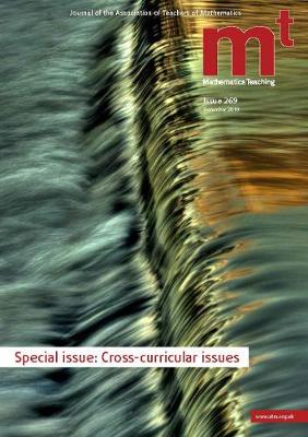 Mathematics Teaching (MT) Cross-curricular issues