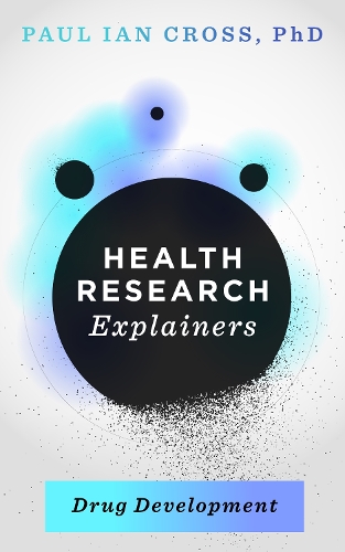 Health Research Explainers: Drug Development