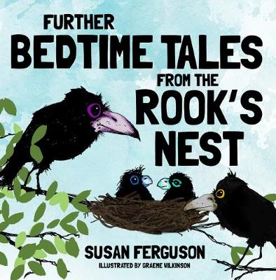 Further Bedtime Tales From The Rook's Nest