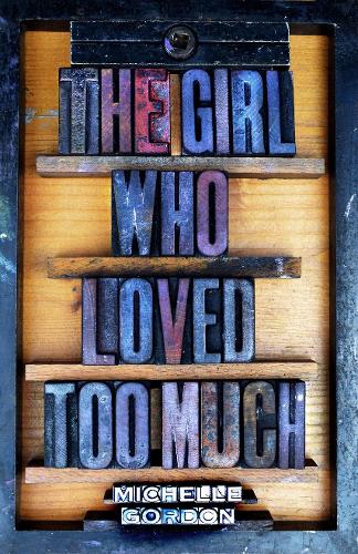 The Girl Who Loved Too Much