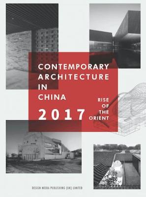Contemporary Architecture in China Rise of the Orient 2017