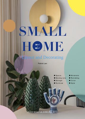 SMALL HOME: Layout and Decorating