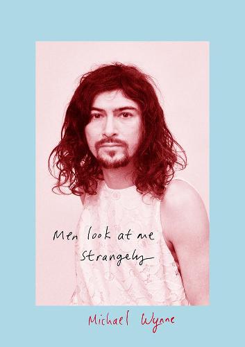 Men Look at Me Strangely