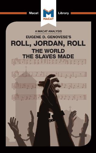 An Analysis of Eugene Genovese's Roll, Jordan, Roll