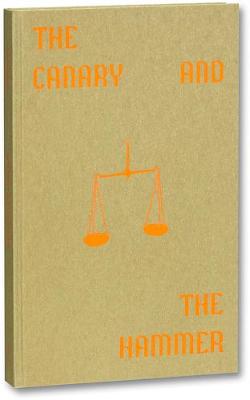 The Canary and The Hammer