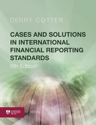 Cases and Solutions in International Financial Reporting Standards (5th Edition)