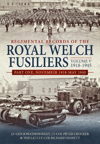 Regimental Records of the Royal Welch Fusiliers