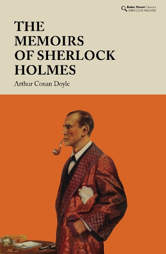 The Memoirs of Sherlock Holmes by Arthur Conan Doyle