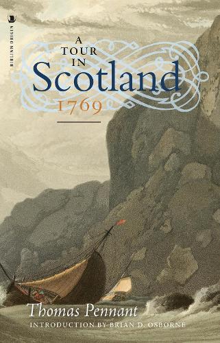 A Tour in Scotland, 1769 by Thomas Pennant