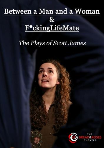 Between a Man and a Woman & F*ckingLifeMate