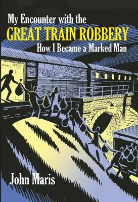 My Encounter with The Great Train Robbery