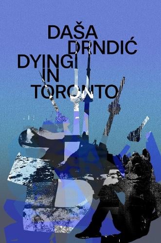 Dying in Toronto