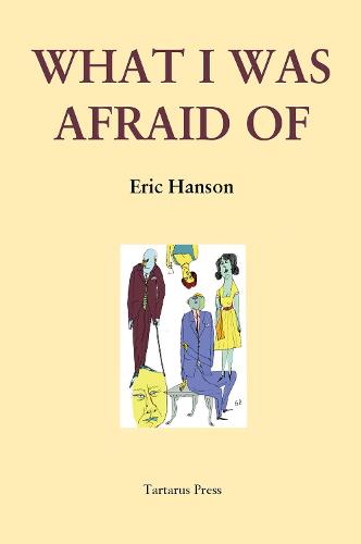 What I Was Afraid Of