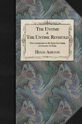 The Untime & The Untime Revisited