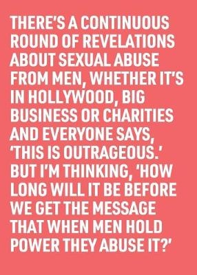 When Men Hold Power They Abuse It