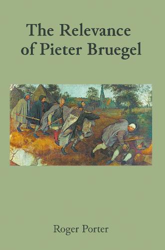 The Relevance of Pieter Bruegel