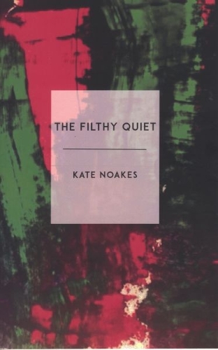 Filthy Quiet, The