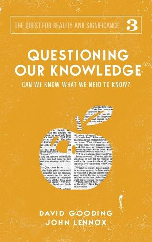 Questioning Our Knowledge