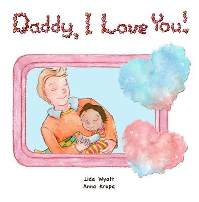 Daddy, I Love You!