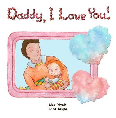 Daddy, I Love You!