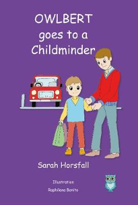 Owlbert  goes to a  Childminder
