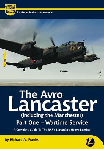 The Avro Lancaster Part 1-Wartime Service