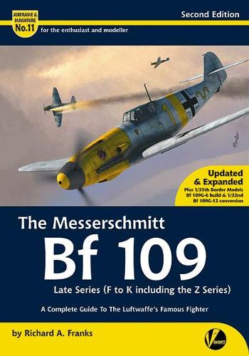 The Messerschmitt Bf 109 Late Series (F-K including The Z Series)