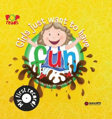 Girls just want to have fun. My first record