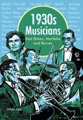 1930s Musicians of East Sheen, Mortlake and Barnes