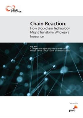 Chain Reaction: How Blockchain Technology Might Transform Wholesale Insurance