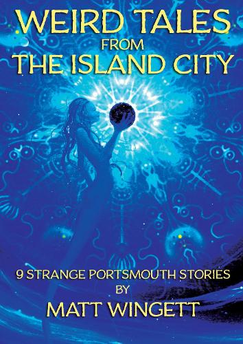 Weird Tales From The Island City