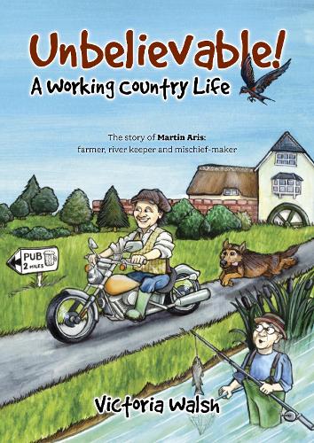 Unbelievable! A Working Country Life