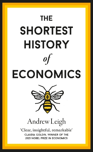 The Shortest History of Economics by Andrew Leigh