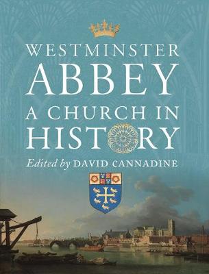 Westminster Abbey by David Cannadine