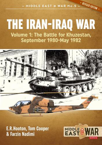 The Iran-Iraq War Volume 1 (Revised & Expanded Edition)