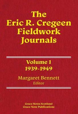 The Eric R. Cregeen Fieldwork Journals 1939-1949: Volume 01