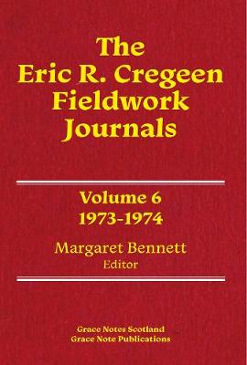The Eric R. Cregeen Fieldwork Journals 1973-1974: Volume 6