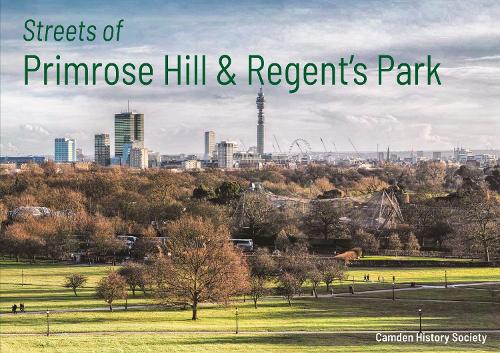 Streets of Primrose Hill and Regent's Park