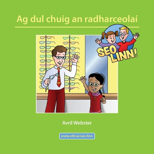 Seo Linn! Ag Dul Chuig an Radharceolai