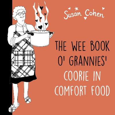 The Wee Book O' Grannies' Coorie In Comfort Food