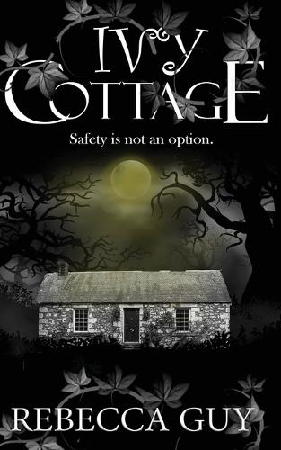 Ivy Cottage - A Spine-Tingling Ghost Thriller