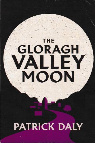 The Gloragh Valley Moon