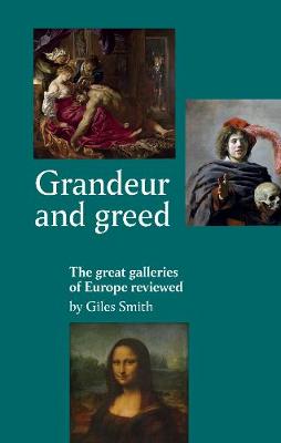 Grandeur and greed